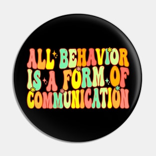 Groovy All Behavior Is A Form Of Communication Therapy Pin