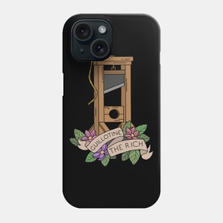 Guillotine the rich Phone Case