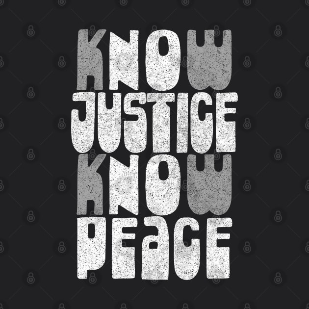 Know Justice, Know Peace by DankFutura