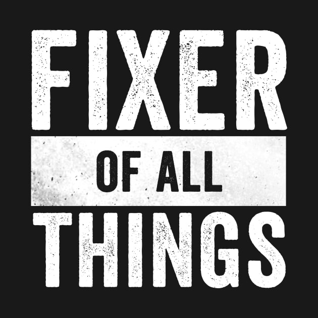 Fixer of all things by Horisondesignz