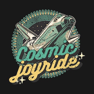 Cosmic joyride - Retro Space travel T-Shirt