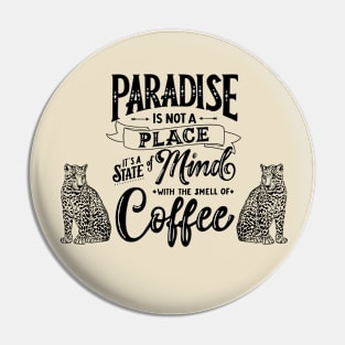 Coffee and Paradise Pin