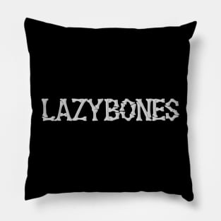 Lazybones Pillow