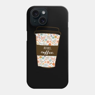 But First Coffee Cute Funny Girly Floral Trending Slogan Phone Case