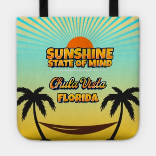 Chula Vista Florida - Sunshine State of Mind Tote