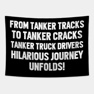 Tanker Truck Drivers' Hilarious Journey Unfolds! Tapestry