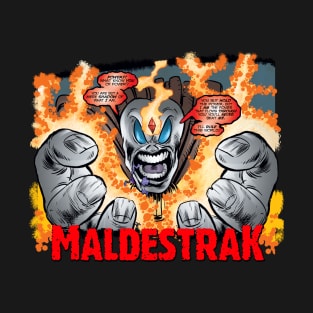 Maldestrak T-Shirt