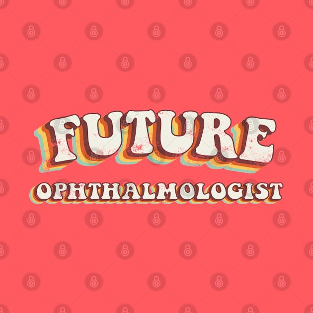 Future Ophthalmologist - Groovy Retro 70s Style by LuneFolk