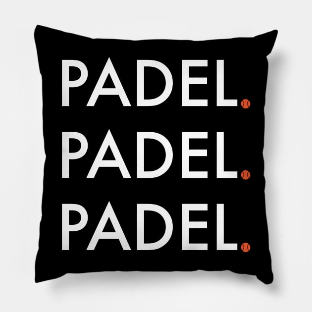 Padel Padel Padel Pillow by whyitsme