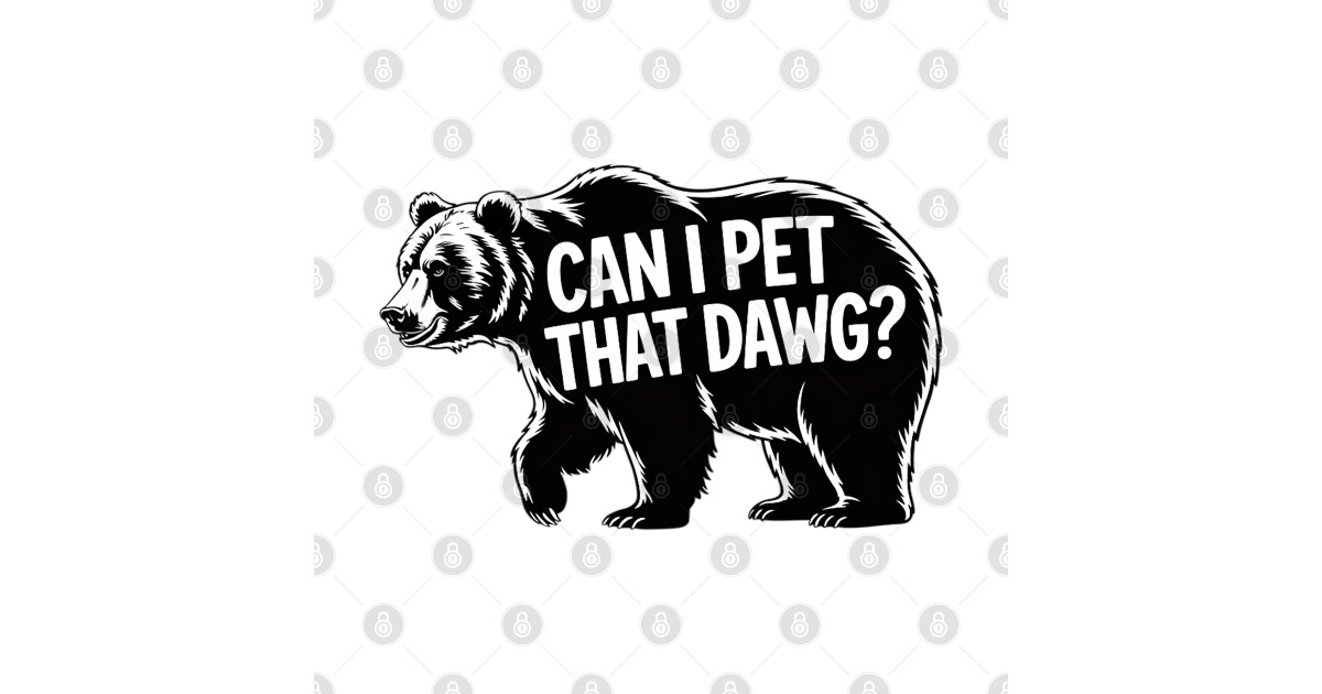 Can I Pet That Dog Dawg Meme Dog Can I Pet That Dog Dawg Meme Dog T
