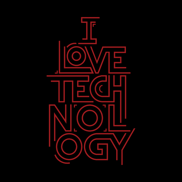 I Love Technology by bigboxdesing