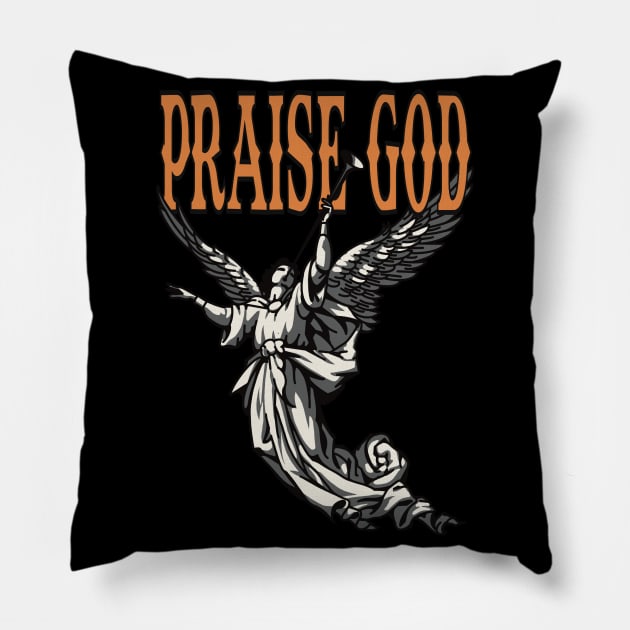 Praise God Pillow by WALK BY FAITH NOT BY SIGHT