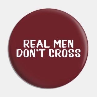 Real me don't cross Pin