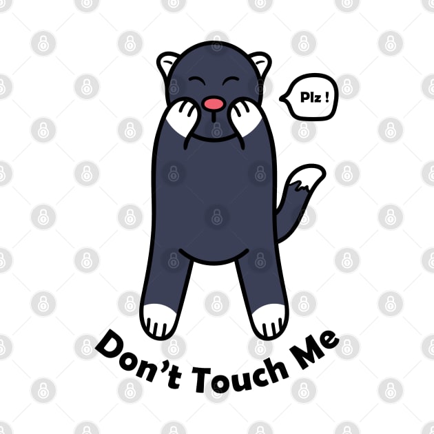 Don't Touch Me by EpicMums