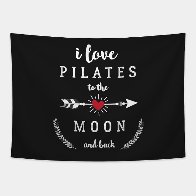 I Love Pilates to the Moon and Back Tapestry by ClaudiaFlores