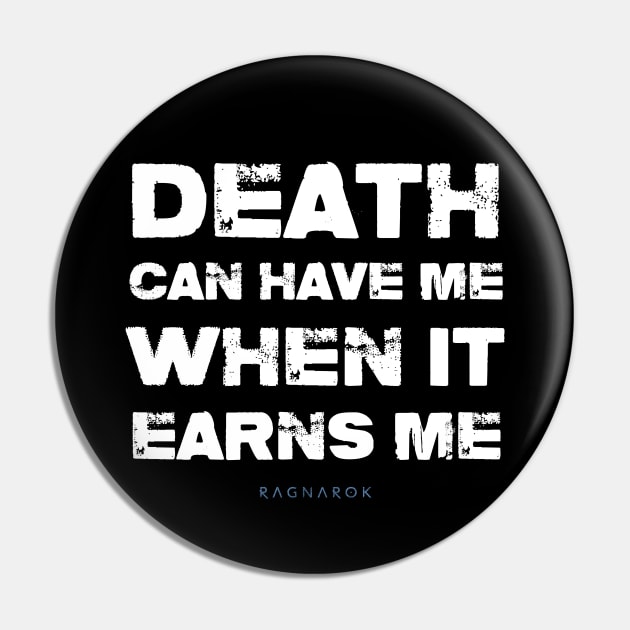 Death Shall Earn Me Pin by belial90