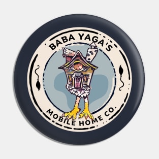 Baba Yaga's Mobile Home Co. Pin