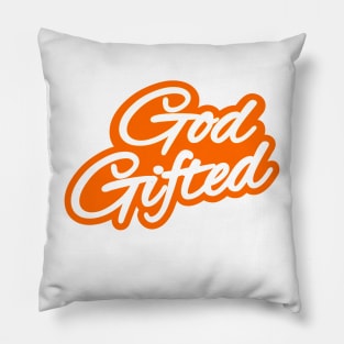 God Gifted Pillow