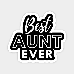 Womens Best Aunt Ever - Auntie Mother's Day Magnet