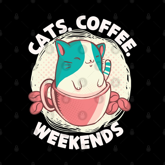 Cats Coffee Weekends by JB.Collection