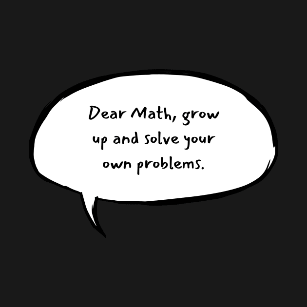 Dear Math by JestforDads