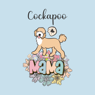 White and Apricot Cream Golden Cockapoo Mama 3 T-Shirt