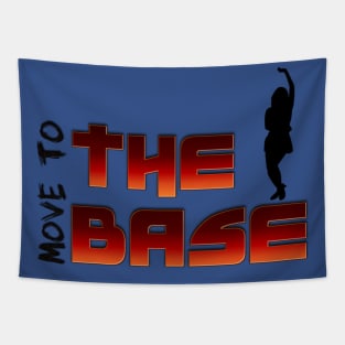 Move your Body to the BASE! Tapestry