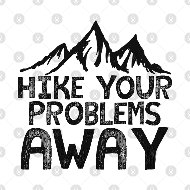 Hike the Problems Away by giovanniiiii