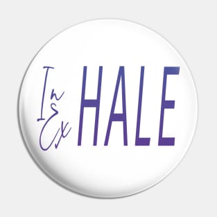 Inhale, Exhale Pin