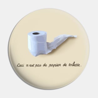 Ceci n'est pas du papier de toilette Pin