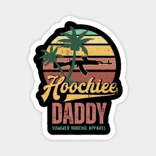 Hoochie Daddy Tropical Tactical AR Gift For Men FAther day Magnet