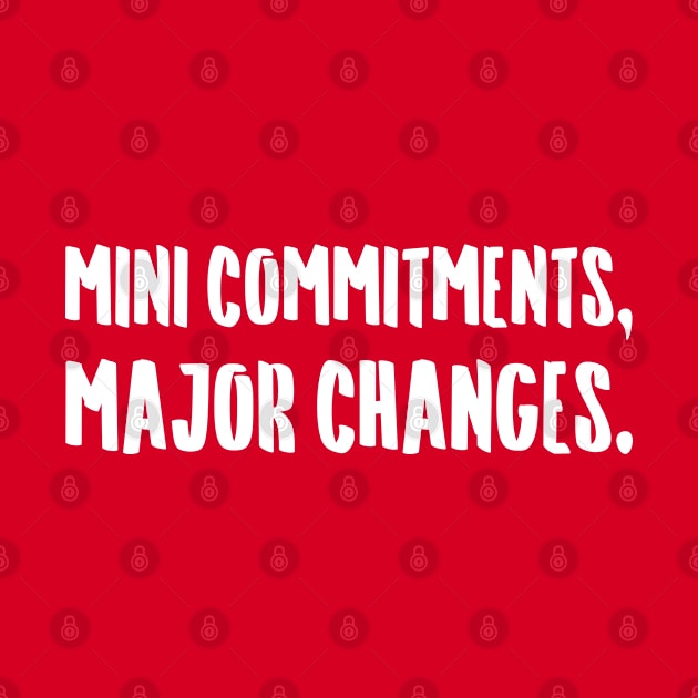 Mini Commitments, Major Changes. | Life | Quotes | Hot Pink by Wintre2