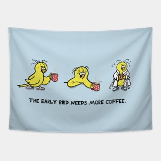 The Early Bird Needs More Coffee Tapestry