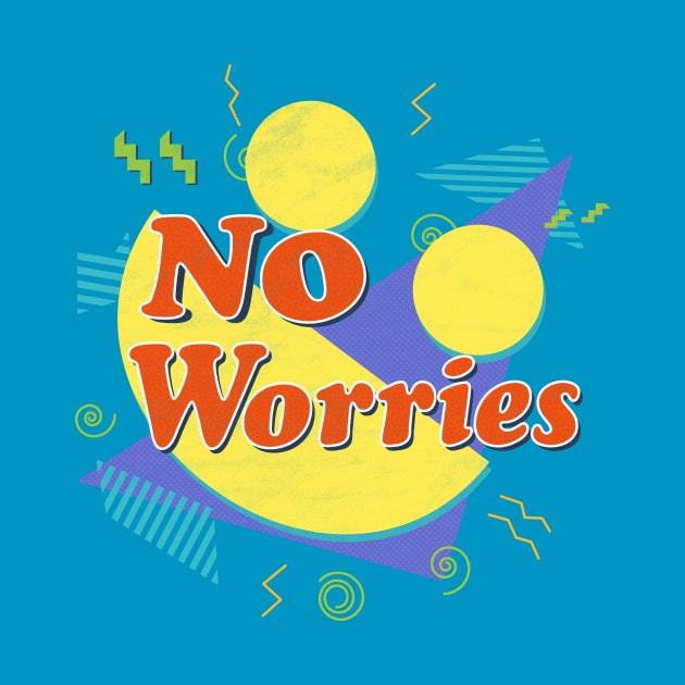 No Worries Vintage 90's by PixelSamuel