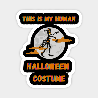 This Is My Human Halloween Costume Magnet