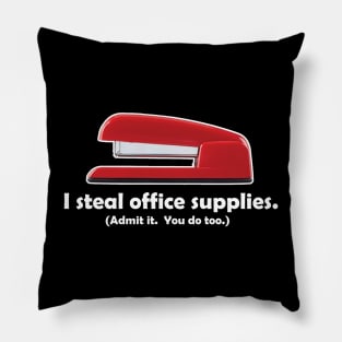 I steal office supplies Pillow