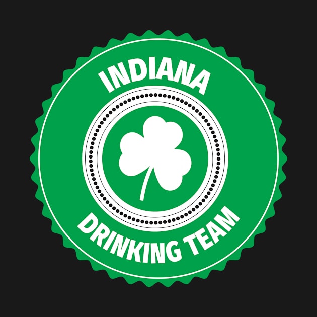 Indiana Drinking Team Lucky St Patrick's Day Shamrock by ChangeRiver