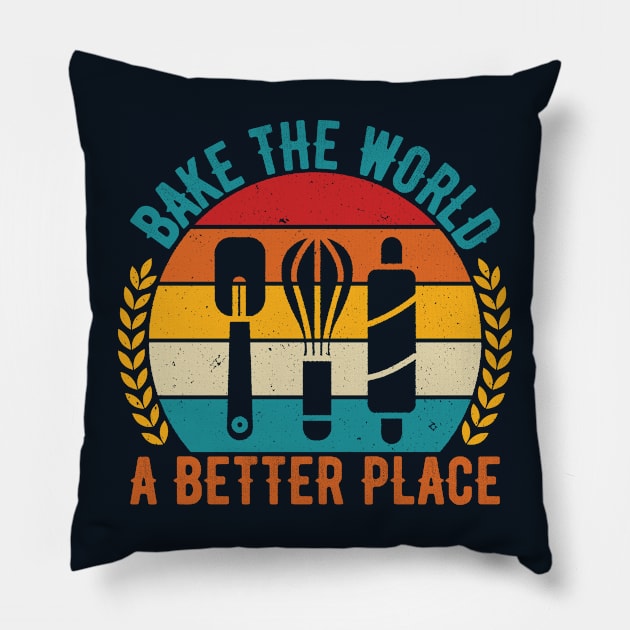 Bake the world a better place. Cooking slogan Pillow by SweetLog