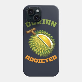 Durian Addicted Phone Case