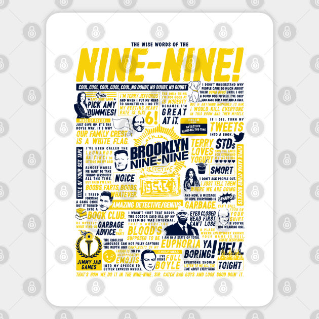 Wise Words of the Nine-Nine (Variant) - Brooklyn Nine Nine - Sticker
