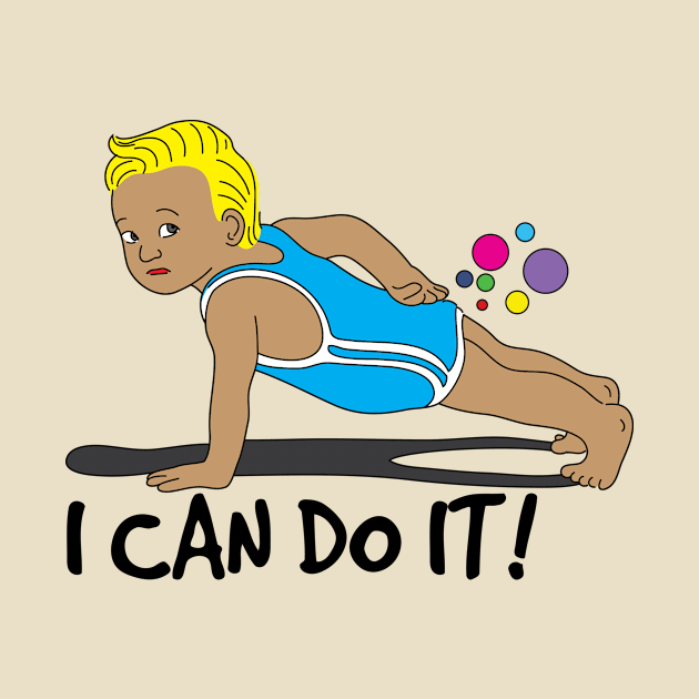 I CAN DO IT! by AVEandLIA