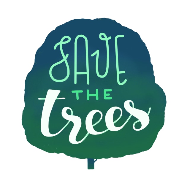 Save the Trees by whatafabday