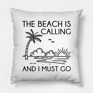 The Beach Is Calling Pillow