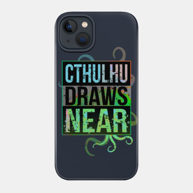 LOVECRAFT CTHULHU DRAWS NEAR - Sea - Phone Case