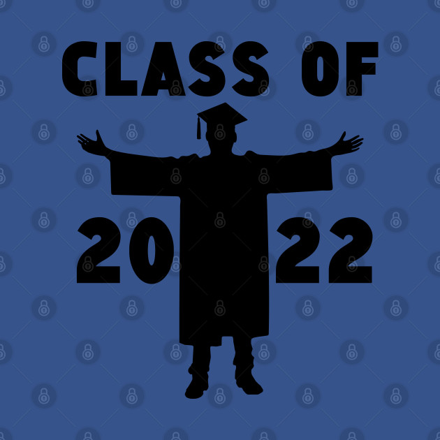 Disover Class Of 2022 Graduation Gift - Class Of 2022 - T-Shirt