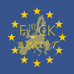 FIIck brexIt T-Shirt