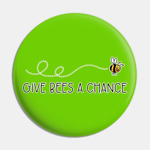 Give Bees a Chance Pin by Corrie Kuipers