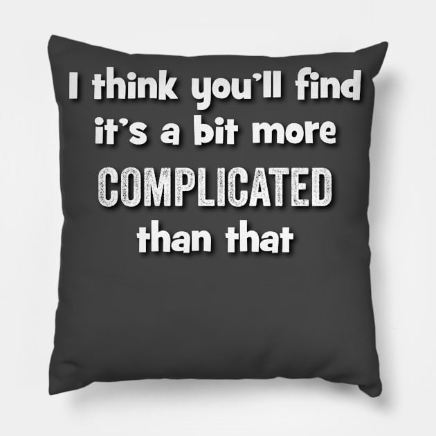 More complicated Pillow by Fallacious Trump