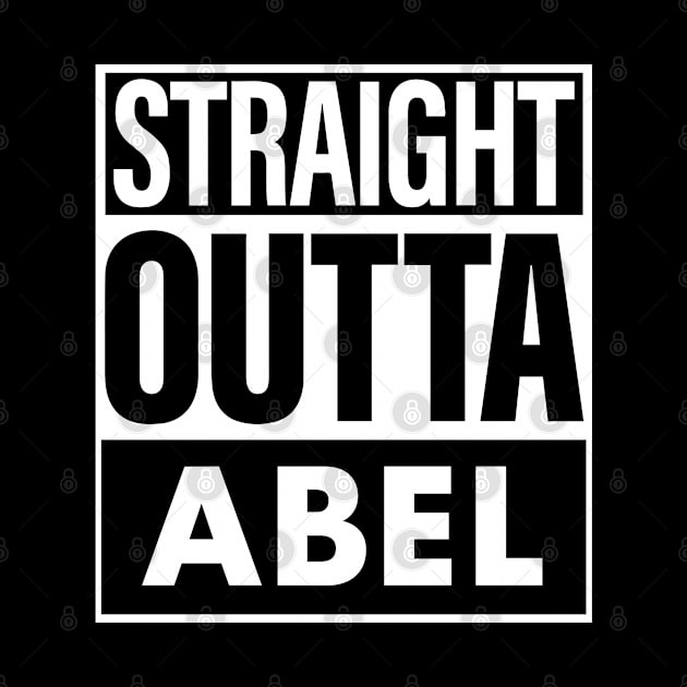 Abel Name Straight Outta Abel by ThanhNga