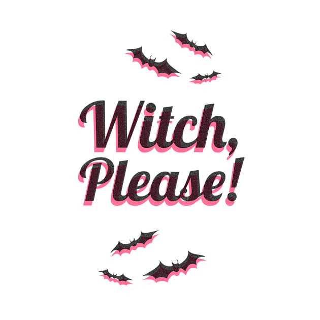 Witch Please! by emanuelacarratoni